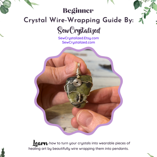 Beginner Wire-Wrapping Tutorial: 3 Easy Techniques You Can Use to Make a Crystal Pendant Every-time!