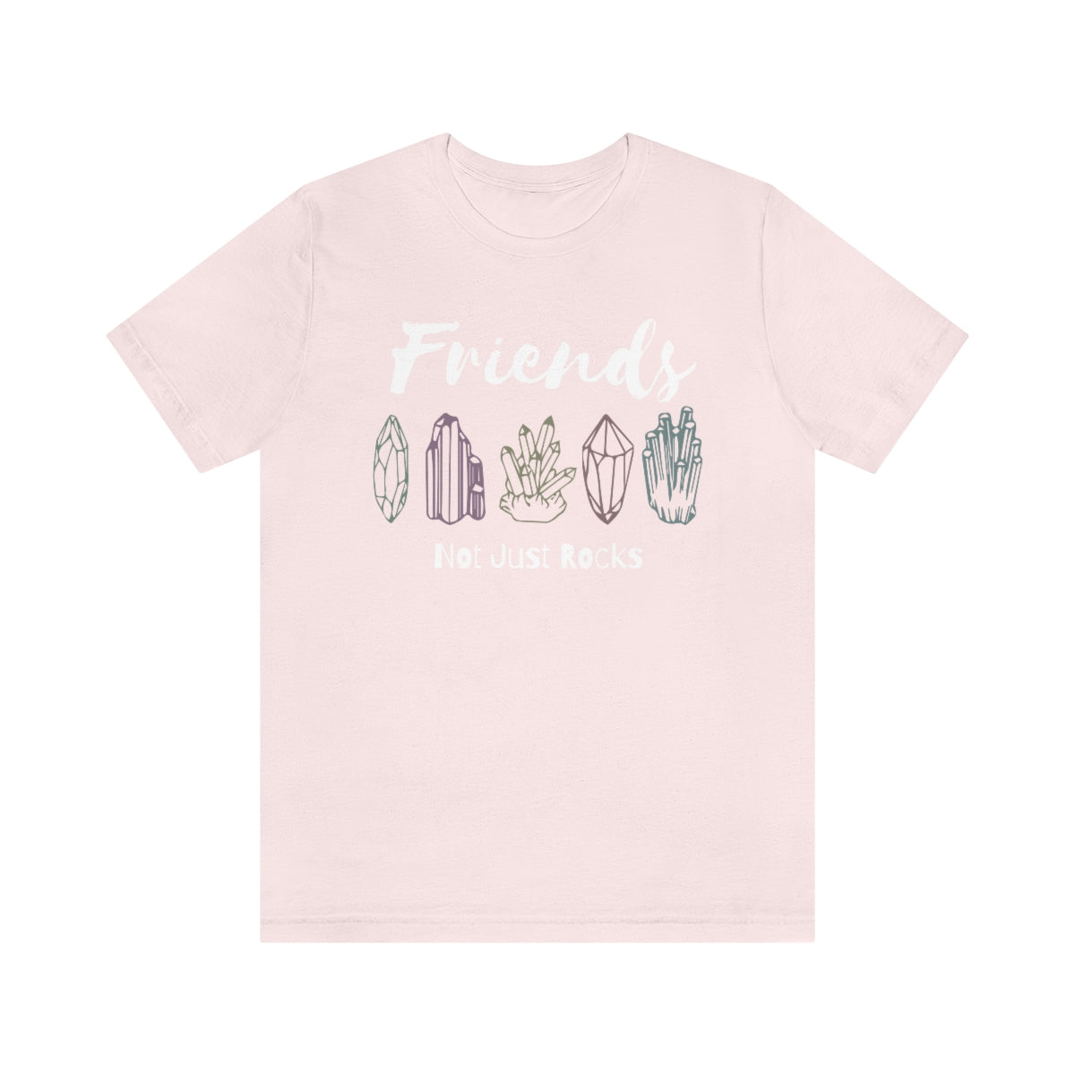 Friends Not Just Rocks Crystal Graphic T-Shirt