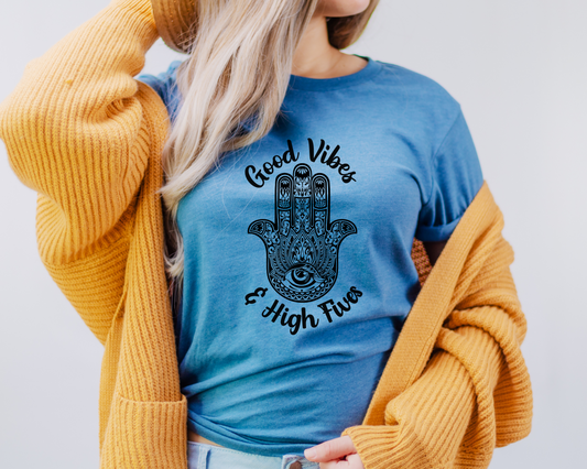 Good Vibes and High Fives Hamsna T-Shirt.