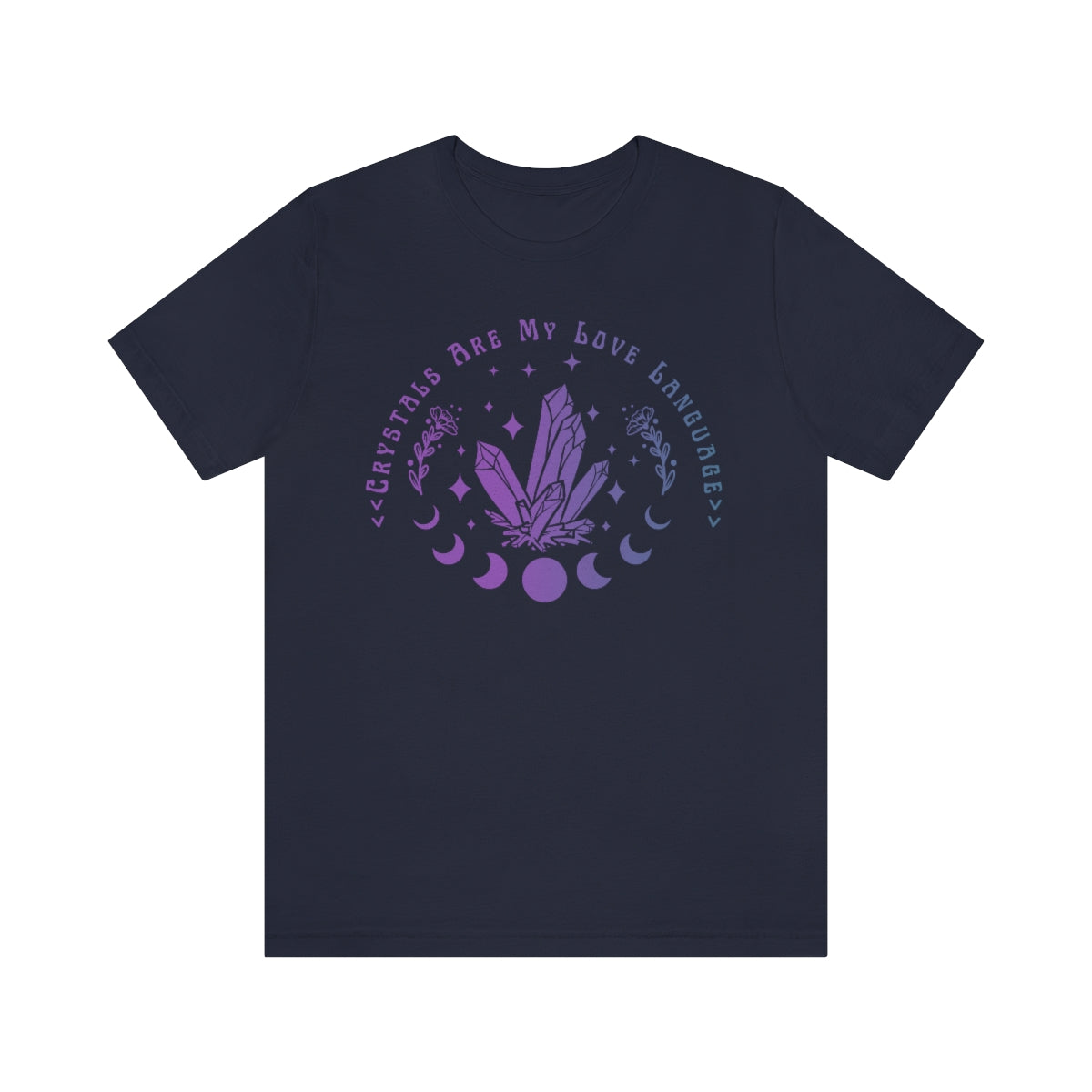 Crystals Are My Love Language T-Shirt
