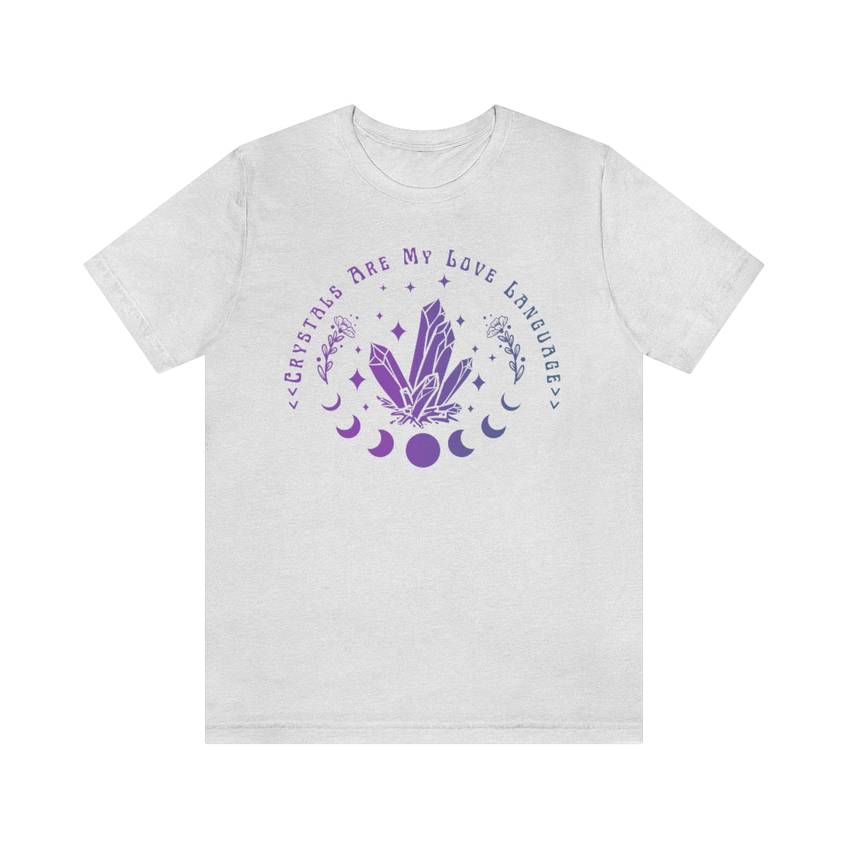 Crystals Are My Love Language T-Shirt