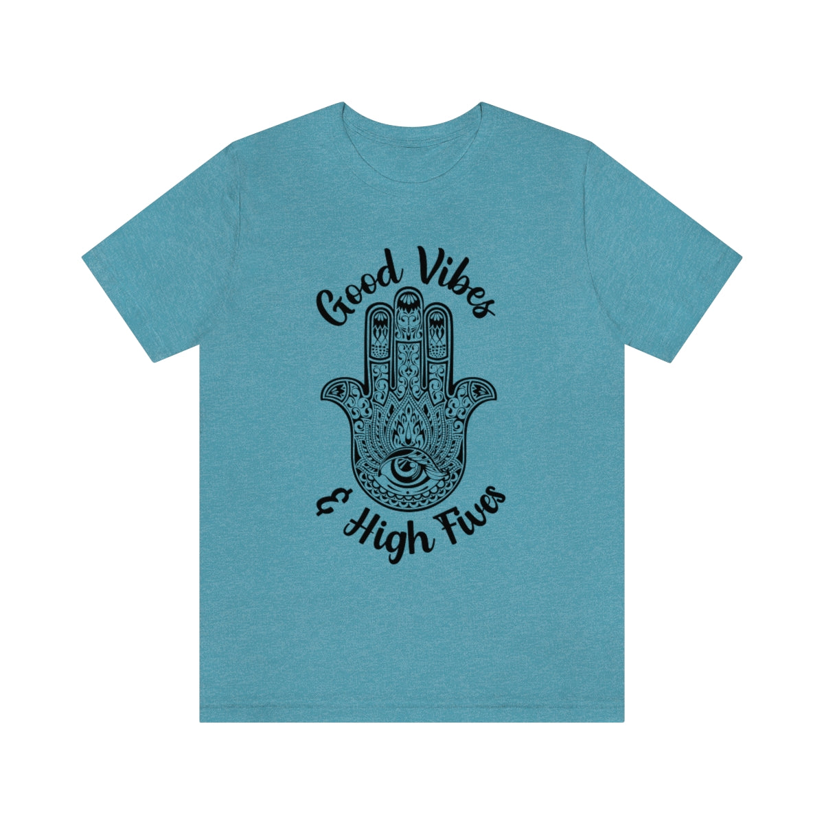 Good Vibes and High Fives Hamsna T-Shirt.